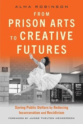 From Prison Arts to Creative Futures