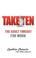 bokomslag Take Ten The Adult Timeout For Work