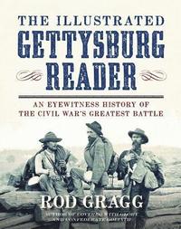 bokomslag The Illustrated Gettysburg Reader