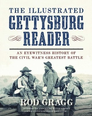 The Illustrated Gettysburg Reader 1