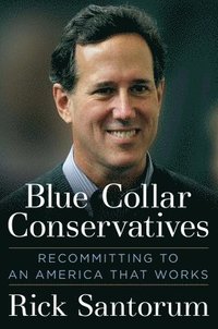 bokomslag Blue Collar Conservatives