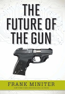 bokomslag The Future of the Gun