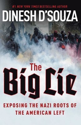 Dinesh D'Souza - Big Lie, Inbunden