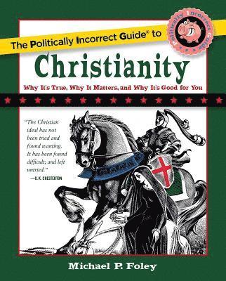 bokomslag Politically Incorrect Guide to Christianity