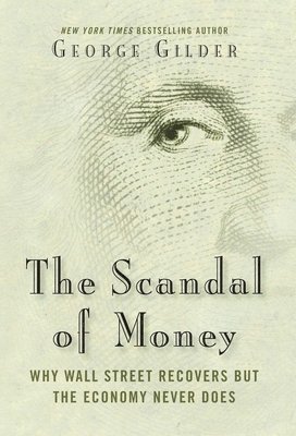 The Scandal of Money 1