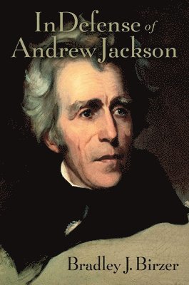 In Defense of Andrew Jackson 1