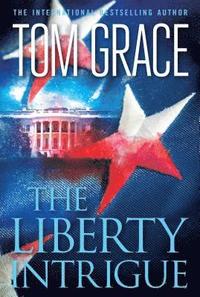 bokomslag The Liberty Intrigue