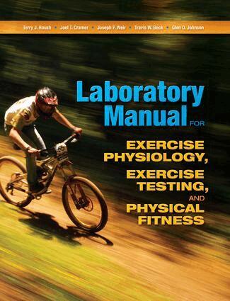 Terry J. Housh, Joel T. Cramer, Joseph P. Weir, Glen O. Johnson - Laboratory Manual for Exercise Physiology, Exercise Testing, and Physical Fitness, Häftad