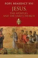 bokomslag Jesus, the Apostles, and the Early Church