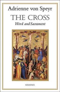 bokomslag The Cross: Word and Sacrament