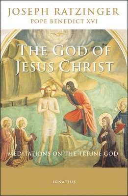 bokomslag The God of Jesus Christ: Meditations on the Triune God