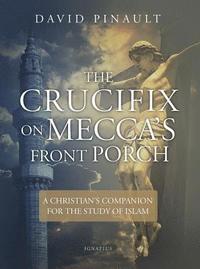 bokomslag Crucifix on Mecca's Front Porch