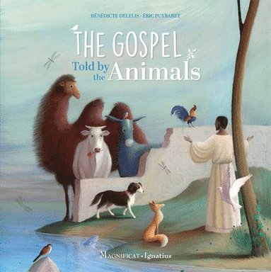 Bénédicte Delelis - The Gospel Told by the Animals, Inbunden