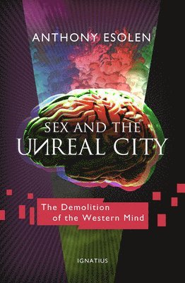 bokomslag Sex and the Unreal City