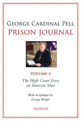 Prison Journal: The High Court Frees an Innocent Man Volume 3 1