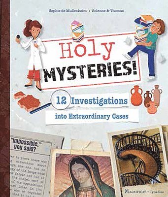 Holy Mysteries!: 12 Investigations Into Extraordinary Cases 1