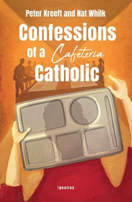 bokomslag Confessions of a Cafeteria Catholic