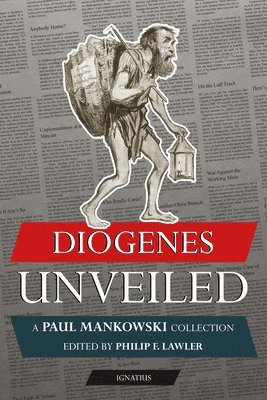 bokomslag Diogenes Unveiled: A Paul Mankowski, S.J., Collection