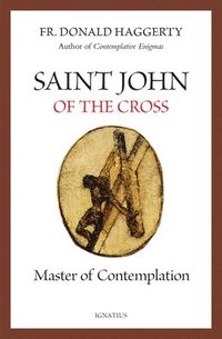 bokomslag Saint John of the Cross: Master of Contemplation