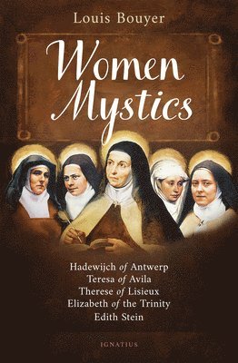 Louis Bouyer - Women Mystics, Häftad