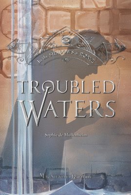 Troubled Waters: Volume 4 1