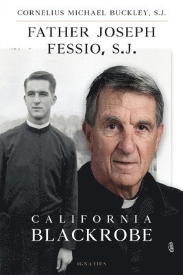 bokomslag Father Joseph Fessio, S.J.: California Blackrobe