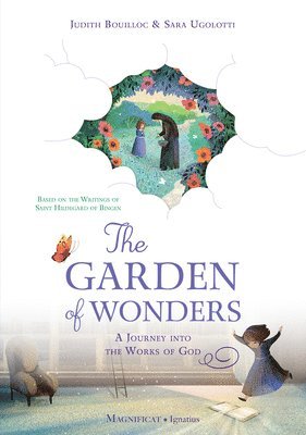 Judith Bouilloc, Sara Ugolotti - The Garden of Wonders, Inbunden