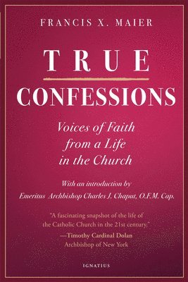 bokomslag True Confessions: Voices of Faith from a Life in the Church