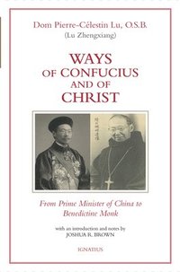 bokomslag Ways of Confucius and of Christ