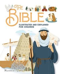 bokomslag The Bible Illustrated and Explained for Children