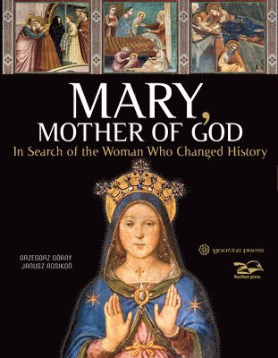 bokomslag Mary, Mother of God: In Search of the Woman Who Changed History