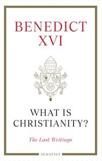 bokomslag What is Christianity?