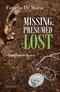 bokomslag Missing, Presumed Lost: A Father Gabriel Mystery