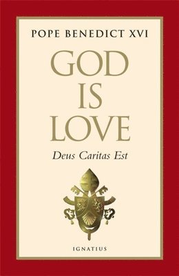 bokomslag God Is Love: Deus Caritas Est