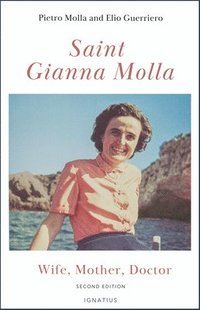 bokomslag Saint Gianna Molla: Wife, Mother, Doctor
