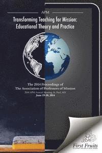Robert a. Danielson, Benjamin L. Hartley - Transforming Teaching For Mission: Educational Theory and Practice, Häftad