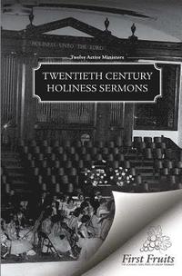 bokomslag Twentieth Century Holiness Sermons