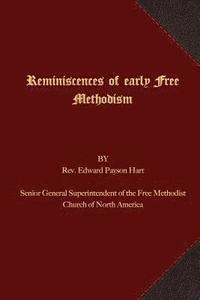 bokomslag Reminiscences of Early Free Methodism