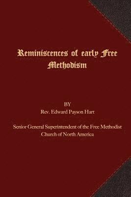 bokomslag Reminiscences of Early Free Methodism