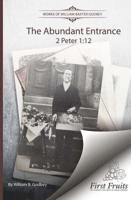 The Abundant Entrance: 2 Peter 1:12