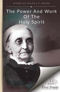 bokomslag The Power and Work of the Holy Spirit