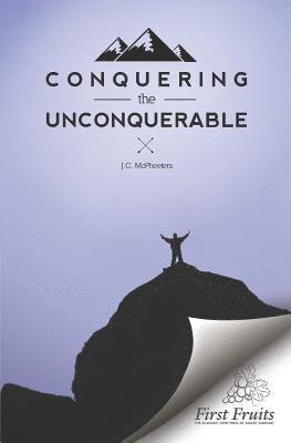 Conquering the Unconquerable 1
