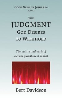 bokomslag The Judgment God Desires to Withhold