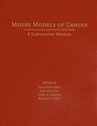 bokomslag Mouse Models of Cancer : A Laboratory Manual