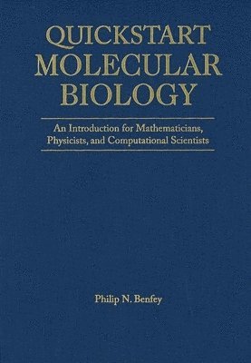 bokomslag QuickStart Molecular Biology: An Introductory Course for Mathematicians, Physicists, and Engineers