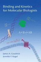 bokomslag Binding and Kinetics for Molecular Biologists