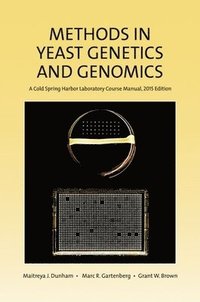 bokomslag Methods in Yeast Genetics and Genomics, 2015 Edition: A Cshl Course Manual