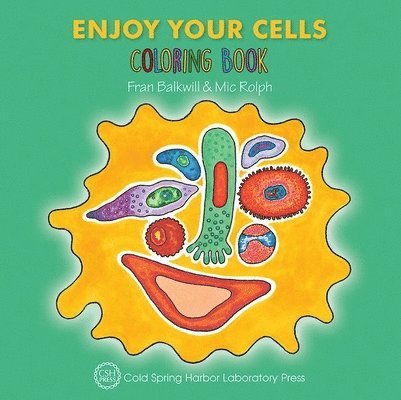 Enjoy Your Cells Coloring Book (Enjoy Your Cells Color and Learn Series Book 1) 1