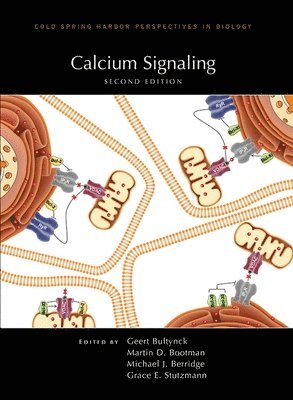 Martin Bootman, Geert Bultynck, Grace E Stutzmann, Michael Berridge, Martin Bootman, Geert Bultynck, Grace E Stutzmann, Michael Berridge - Calcium Signaling, Second Edition, Inbunden