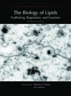 bokomslag The Biology of Lipids: Trafficking, Regulation, and Function, Second Edition